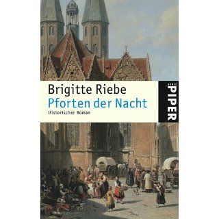 Pforten der Nacht. Historischer Roman Brigitte Riebe