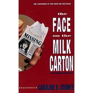 The Face on the Milk Carton Caroline B. Cooney Englische