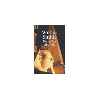 Die Söhne des Nils. Wilbur Smith Bücher