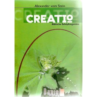 Creatio, Schöpfungslehre Sek I, Sek II Lehrbuch zur Schöpfungslehre