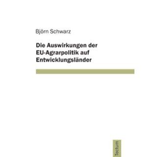 Die Auswirkungen der EU Agrarpolitik auf Entwicklungsländer 
