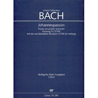 Bach Johannespassion (BWV 245). Partitur Johann Sebastian