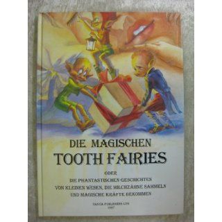 Magical Tooth Fairies How it All Began, a Long Time Ago (The magical