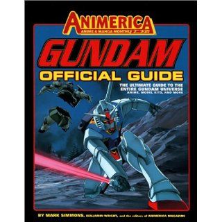 Gundam The Official Guide Mark Simmons, Benjamin Wright