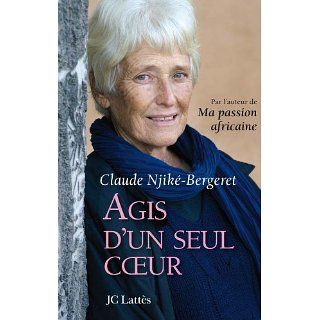 Agis dun seul coeur (Essais et documents) eBook Claude Njiké
