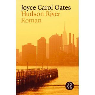Hudson River Roman Joyce Carol Oates, Silvia Morawetz