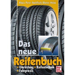 Das neue Reifenbuch   Umrüstung, Reifentechnik, Fahrpraxis