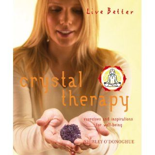 Edelsteintherapie Shirley ODonoghue Bücher