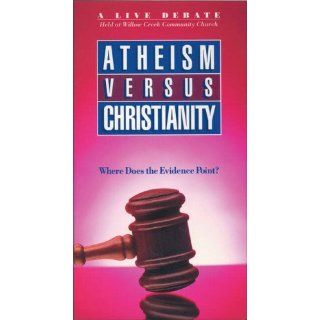 Atheism Versus Christianity Where Does the Evidence Point? with Book