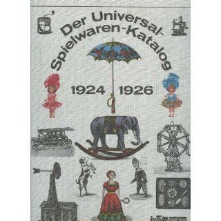 Der Universal Spielwaren Katalog 1924 mit Neuheiten Nachtrag 1926