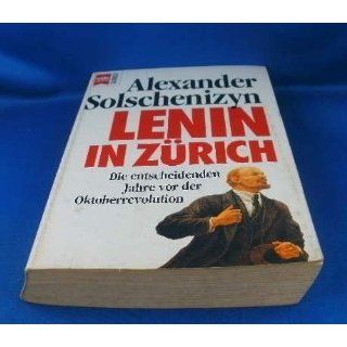 Lenin in Zürich. Die entscheidenden Jahre vor der Oktoberrevolution
