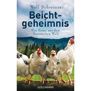 Beichtgeheimnis Ein Krimi aus dem Bayerischen Wald eBook Wolf