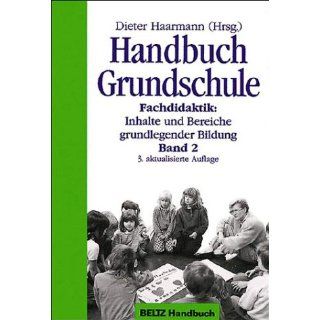 Handbuch Grundschule, Bd.2, Fachdidaktik, Inhalte und Bereiche