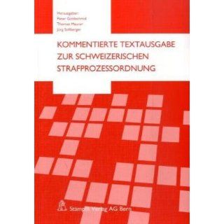 Kommentierte Textausgabe zur Schweizerischen Strafprozessordnung