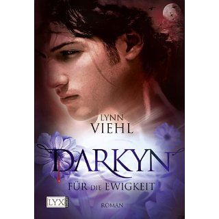 Darkyn Für die Ewigkeit eBook Lynn Viehl, Katharina Kramp 