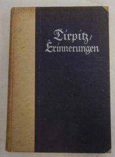 TIRPITZ ERINNERUNGEN   1919 Vintage WW1 HISTORY BOOK by GERMAN NAVY