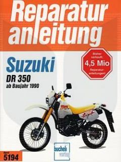 SUZUKI DR 350 ab 1990, Reparaturanleitung, Reparatur Buch, Wartung