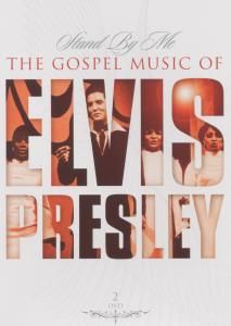 STAND BY ME THE GOSPEL MUSIC   PRESLEY, ELVIS   DVD VID 4029758760383