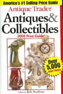 Trader Antiques & Collectibles 2008 Price Guide