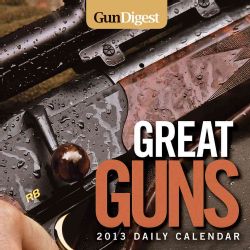 Great Guns 2013 Daily Calendar