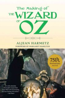 The Making of the Wizard of Oz 75th Anniversary Edition (Paperback