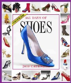 365 Days of Shoes 2010 Calendar