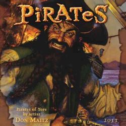 Pirates by Don Maitz 2011 Calendar (Calendar)