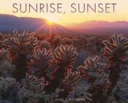 Sunrise/Sunset 2012 Calendar (Calendar)