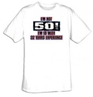  50th Birthday Present T shirt   Im Not 50   Funny Clothing