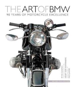 The Art of BMW 90 Years of Motorcycle Excellence (Hardcover) Today $