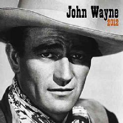 John Wayne 2012 Calendar (Calendar)