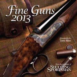 Fine Guns 2013 Calendar (Calendar)