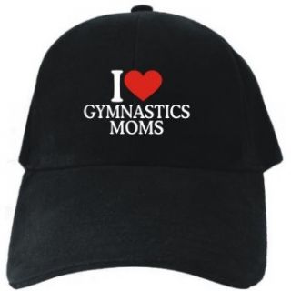 I LOVE Gymnastics MOMS Black Baseball Cap Unisex Clothing