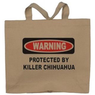WARNING BEWARE OF THE KILLER CHIHUAHUA Totebag (Cotton