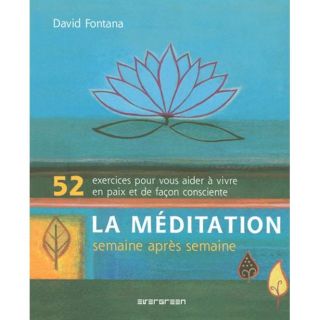 La méditation ; semaine après semaine   Achat / Vente livre David