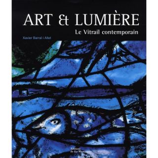 Art et lumière ; le vitrail contemporain   Achat / Vente livre