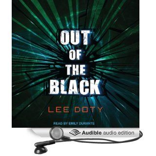 Out of the Black (Audible Audio Edition) Lee Doty, Emily