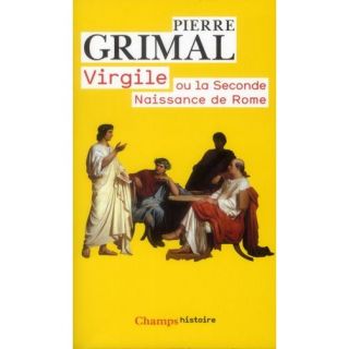Virgile ou la seconde naissance de Rome   Achat / Vente livre Pierre
