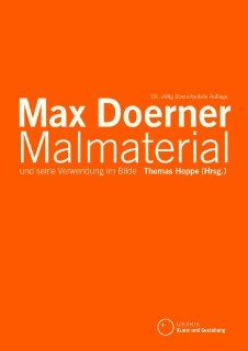 Malmaterial und seine Verwendung im Bilde Max Doerner
