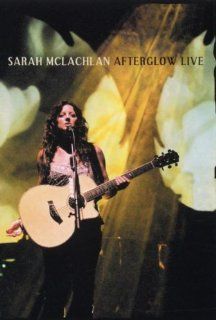 Sarah McLachlan   Afterglow Live [2 DVDs] Sarah McLachlan